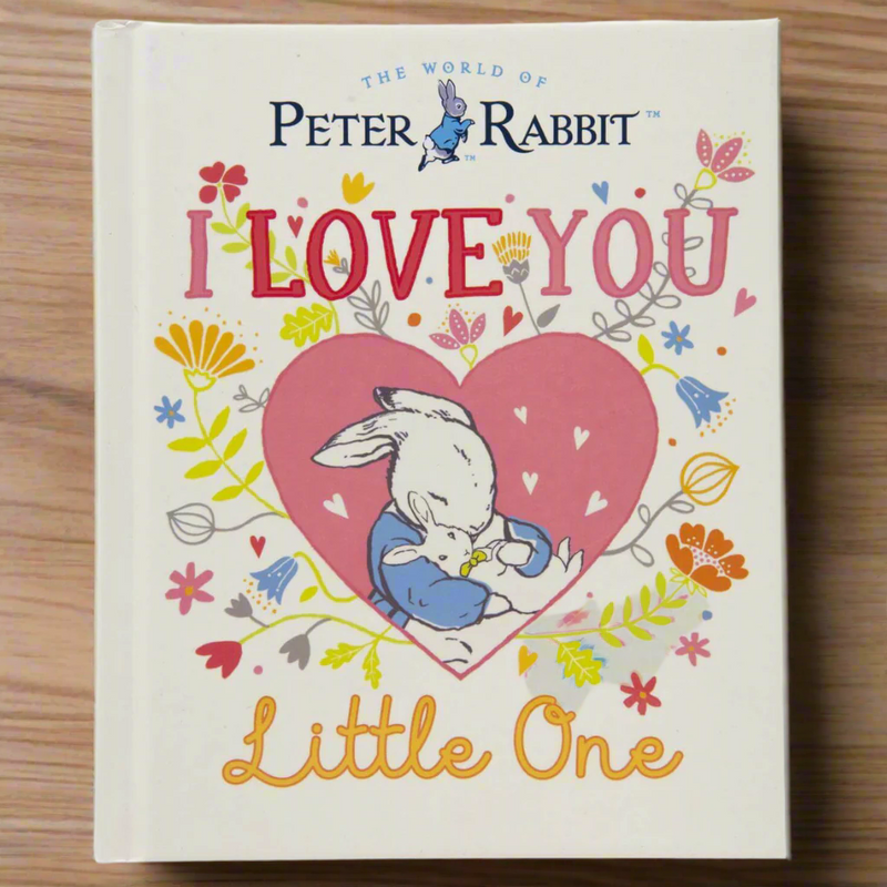 The World of Peter Rabbit: 'I Love You Little One' Little Book